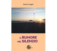 Il rumore nel silenzio