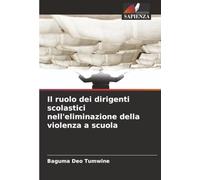 Il ruolo dei dirigenti scolastici nell'eliminazione della violenza a scuola