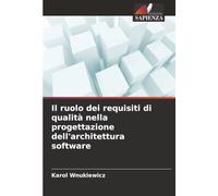 Il ruolo dei requisiti di qualità nella progettazione dell'architettura software