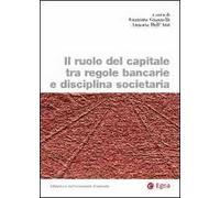 Il ruolo del capitale tra regole bancarie e disciplina societaria