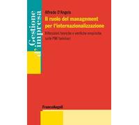 Il ruolo del management per l'internazionalizzazione. Riflessioni teoriche e verifiche empiriche sulle PMI familiari