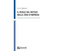 Il ruolo del notaio nella crisi di impresa
