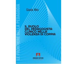 Il ruolo del pedagogista clinico nella violenza di coppia - Moi Giada