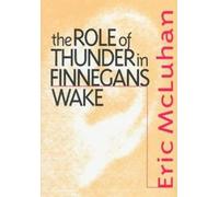 Il ruolo del tuono in Finnegans Wake - NUOVO Eric Mcluhan 1997