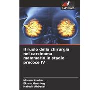 Il ruolo della chirurgia nel carcinoma mammario in stadio precoce IV