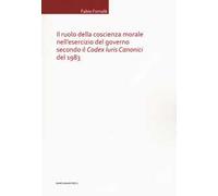 Il ruolo della coscienza morale nell'esercizio del governo secondo il «Codex Iuris Canonici» del 1983