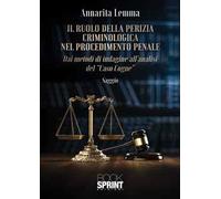 Il ruolo della perizia criminologica nel procedimento penale
