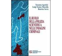Il ruolo della polizia scientifica nelle indagini criminali