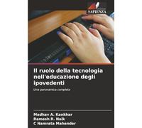 Il ruolo della tecnologia nell'educazione degli ipovedenti: Una panoramica completa