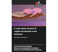 Il ruolo della terapia di coppia focalizzata sulle emozioni: sulle relazioni extraconiugali
