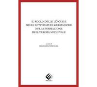 Il ruolo delle lingue e delle letterature germaniche nella formazione dell'Europa meridionale