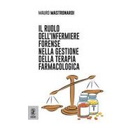 Il ruolo dell'infermiere forense nella gestione della terapia farmacologica
