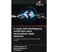 Il ruolo dell'intelligenza artificiale nella lavorazione degli alimenti: L'intelligenza artificiale nella lavorazione degli alimenti