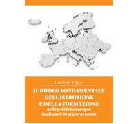 Il ruolo fondamentale dell’istruzione e della formazione nelle politiche europee