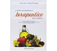 Il ruolo nutrizionale e terapeutico degli alimenti