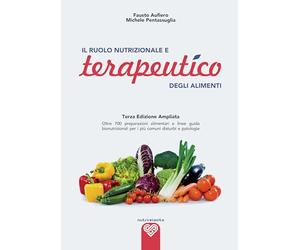 Il ruolo nutrizionale e terapeutico degli alimenti