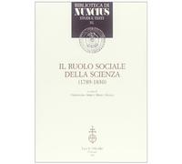 Il ruolo sociale della scienza (1789-1830)