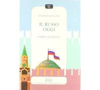 Il russo oggi. Corso avanzato