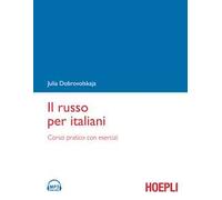 IL RUSSO PER ITALIANI - DOBROVOLSKAJA JULIA - HOEPLI