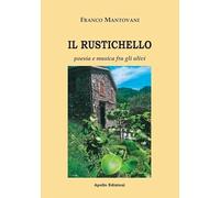 Il Rustichello. Poesia e musica fra gli ulivi