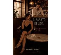 Il sabato di Gina: Quando il desiderio smette di aspettare.