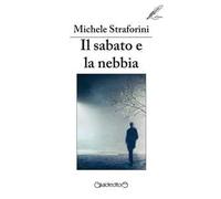 Il sabato e la nebbia