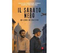 Il sabato nero. Un libro interattivo