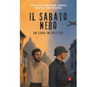 Il sabato nero. Un libro interattivo