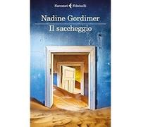 Il saccheggio e altri racconti [Feb 25, 2016] Gordimer, Nadine and Cicala, Sara