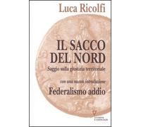 Il sacco del nord. Saggio sulla giustizia territoriale