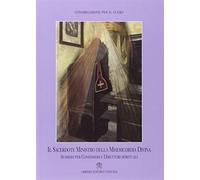 Il sacerdote ministro della misericordia divina. Sussidio per confessori e direttori spirituali