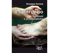 Il sacerdozio. Funzioni e problematiche