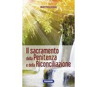 Il Sacramento della penitenza e della riconciliazione