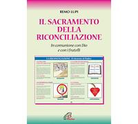 Il sacramento della riconciliazione. In comunione con Dio e con i fratelli