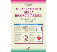 Il sacramento della riconciliazione. In comunione con Dio e con i fratelli