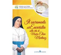 Il sacramento dell'eucaristia nella vita di Madre Elisa Martinez