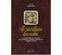 Il sacrificio dei nomi. Il contributo lucano alla Prima guerra mondiale: 7350 ca