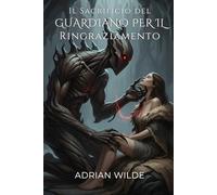 Il Sacrificio del Guardiano per il Ringraziamento