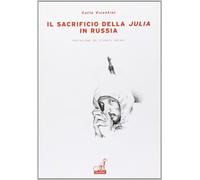 Il sacrificio della Julia in Russia