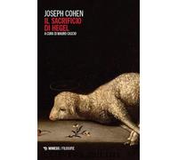 Libri Joseph Cohen - Il Sacrificio Di Hegel