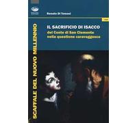 Il Sacrificio di Isacco del conte di San Clemente nella questione caravaggesca