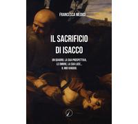 Il sacrificio di Isacco. Un quadro, la sua prospettiva, le ombre, la sua l...