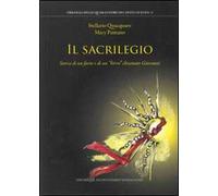 Il sacrilegio. Storia di un furto e di un «birro» chiamato Giovanni