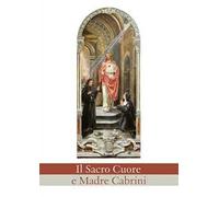 Il sacro cuore e madre Cabrini