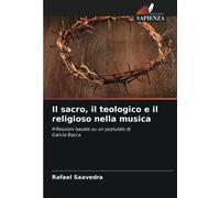 Il sacro, il teologico e il religioso nella musica: Riflessioni basate su un postulato di García Bacca