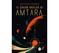 Il sacro nucleo di Amtara