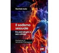 Il sadismo sessuale tra psicologia e sex crimes