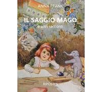 Il saggio mago e altri racconti