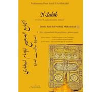 Il Sahih. I Libri riguardanti le preghiera. Della preghiera, suo Principio e sue condizioni preliminari-Dei momenti per la preghiera (Vol. 1/8-9)