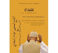 Libri Al-Bukhari Muhammad ibn Ismail - Il Sahih. I Libri Riguardanti Le Preghier
